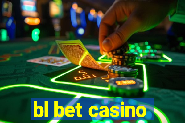 bl bet casino